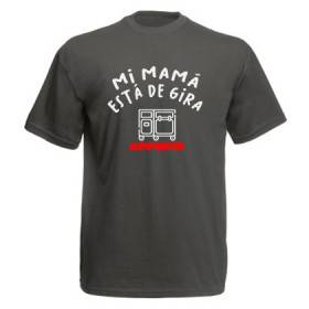 Camiseta "Mi mamá está de gira"