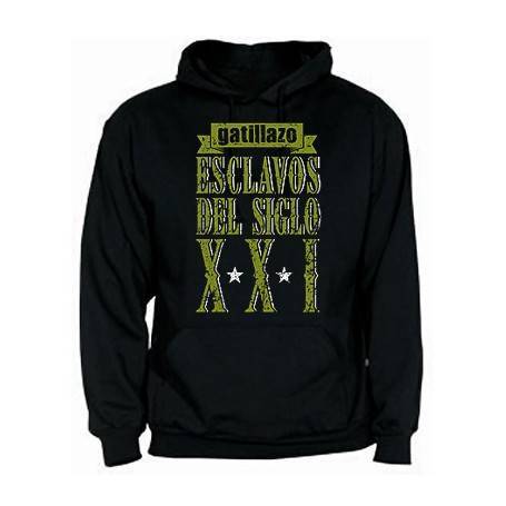 Sudadera "Esclavos del Siglo XXI"