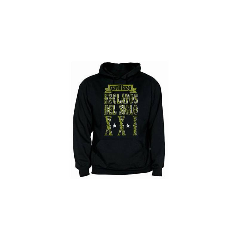 Sudadera "Esclavos del Siglo XXI"