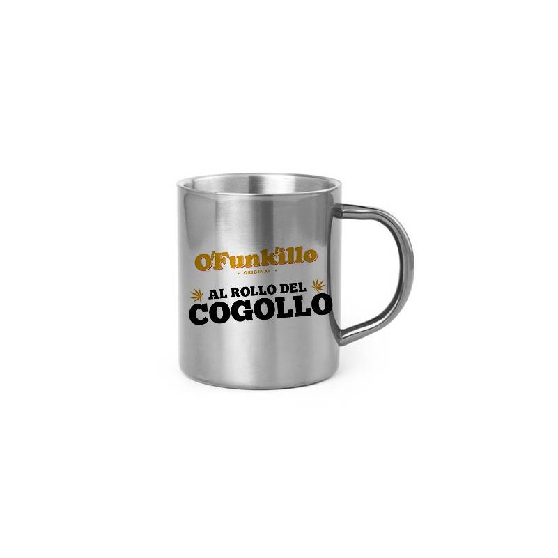 Taza metálica "Al Rollo del Cogollo"
