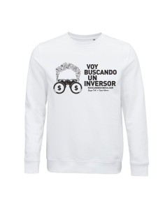 Sudadera de algodón orgánico "Voy Buscando un inversor 2"
