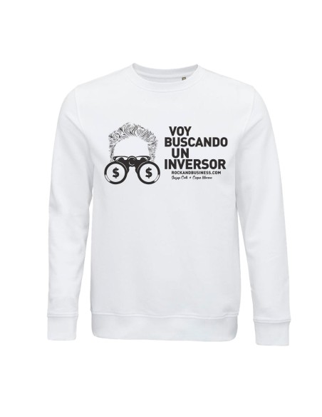 Sudadera de algodón orgánico "Voy Buscando un inversor 2"