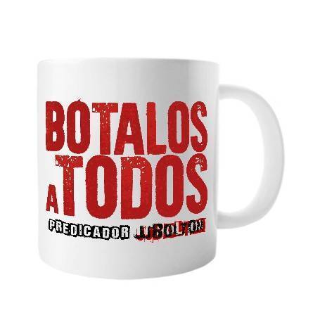 Taza cerámica "Botalos a todos"
