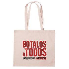 Bolsa de tela "Botalos a todos"