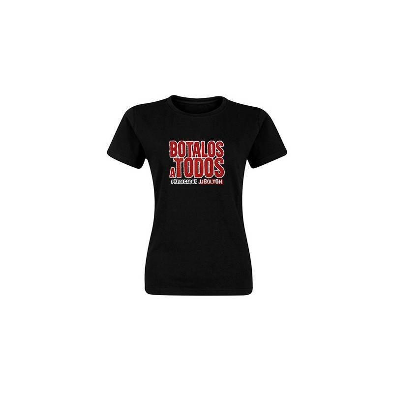 Camiseta "Botalos A Todos"