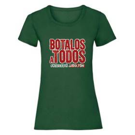 Camiseta "Botalos A Todos"