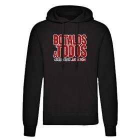 Sudadera "Botalos a todos"