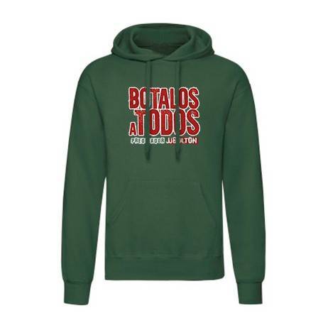 Sudadera "Botalos a todos"